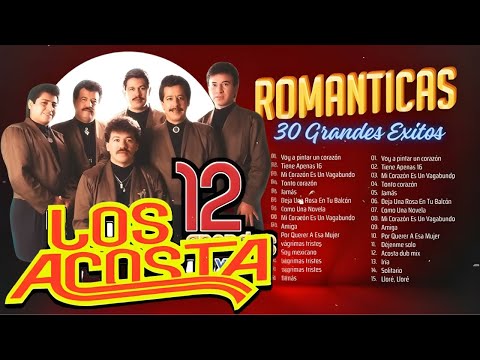 👉 Los Acosta 2026 – Lo Mejor Éxitos | Sus Mejores Canciones | Mix Románticas