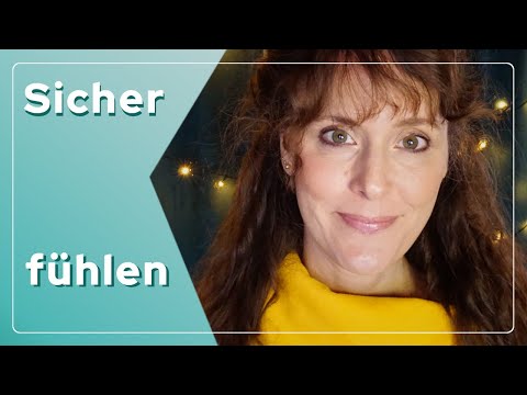 Sich wieder sicher fühlen | Hilfe bei Angst, Trigger, Unsicherheit, Panik | Re-Stabilisieren