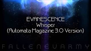 Evanescence - Whisper (Automata Magazine 3.0 Version)