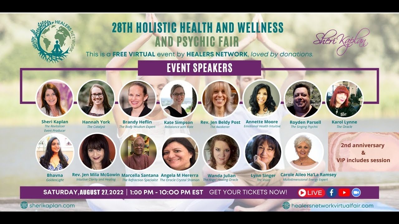 Healers Network 28TH Virtual Global Psychic, Holistic Health, Wellness Fair on Zoom & YouTube