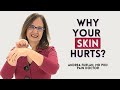 #164  SKIN SENSITIVITY explained. Why your skin hurts?