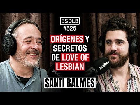 Qué No Hacer si Quieres Sobrevivir en la Industria Musical | Santi Balmes #ESDLB Cap.525