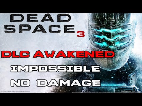 Dead Space 3 Awakened DLC - Impossible | No Damage | Full Game Walkthrough