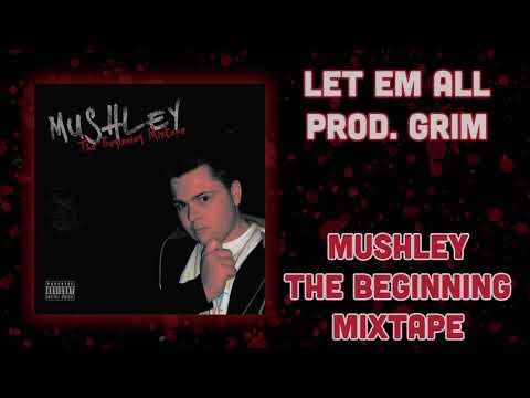 Mushley -  Let Em All