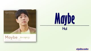 Hui (후이) – Maybe [About Time OST Part 3] [Rom|Eng Lyric]
