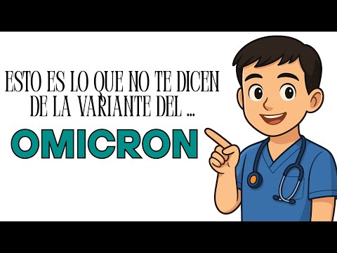 🧬 ÓMICRON: LA VARIANTE QUE CAMBIÓ LAS REGLAS DE LA PANDEMIA