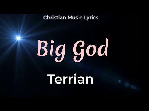 Terrian - "Big God" ( Lyric Video)