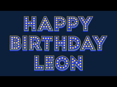 Happy Birthday Leon