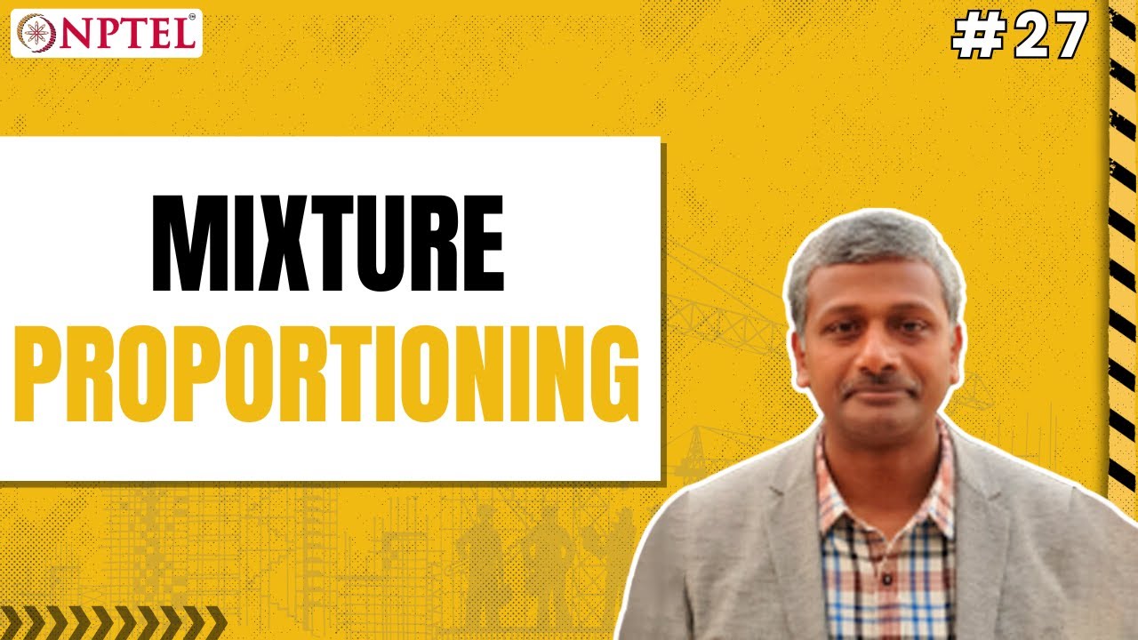 #27 Mixture Proportioning | Advanced Concrete Technology