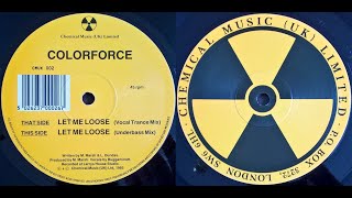 Colorforce - Let Me Loose (Vocal Trance Mix) 1993