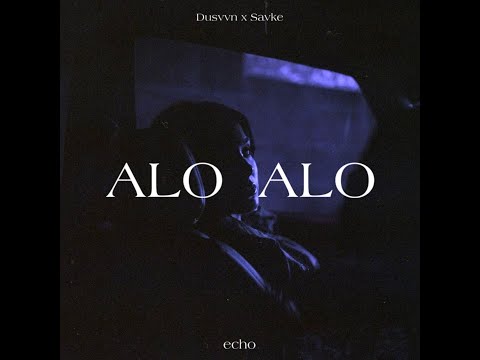 Dusvvn x Savke - Alo Alo