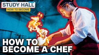 How to Become: A Chef