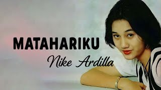 Download lagu Matahariku - Nike Ardilla - Lirik Lagu mp3 Download lagu Matahariku - Nike Ardilla - Lirik Lagu mp3