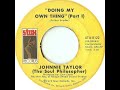 Johnnie Taylor - Doing My Own Thing (Part l)