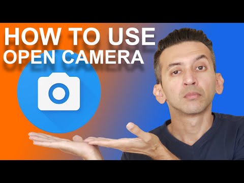 How To Use OPEN CAMERA