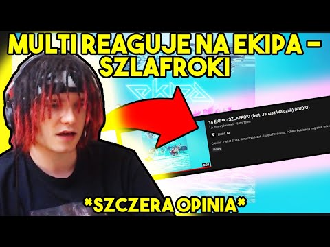 MULTI reaguje na EKIPA - SZLAFROKI *szczera opinia*