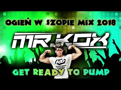 POMPA MIX - Muzyka Klubowa - Ogień W Szopie - MR.KOX