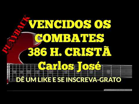PLAYBACK - VENCIDOS OS COMBATES - 386. HARPA CRISTÃ - (LEGENDADO) - Carlos José