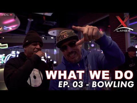 What We Do - Ep. 03 : Bowling At X Lanes