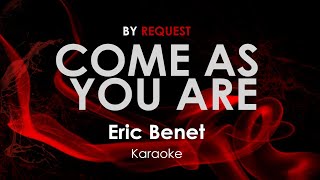 Come As You Are - Eric Benet karaoke