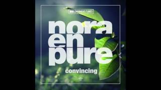 Nora En Pure - Convincing (Radio Mix)