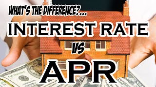 Home Loans - What is the difference between an Interest Rate & APR?