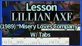 Lesson: Lillian Axe (1989) “Misery Loves Company” Guitar W/ Tabs