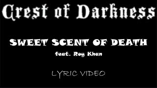 Crest Of Darkness - Sweet Scent Of Death (feat. Roy Khan) - 1999 - Lyric Video