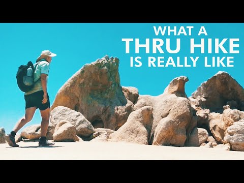 What a Thru Hike is Really Like
