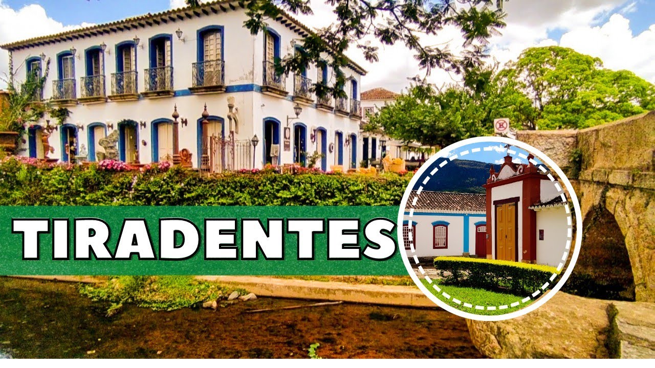 CONHEÇA TIRADENTES MG: Cidade histórica ao lado de São João del-Rei e Bichinho - Minas Gerais