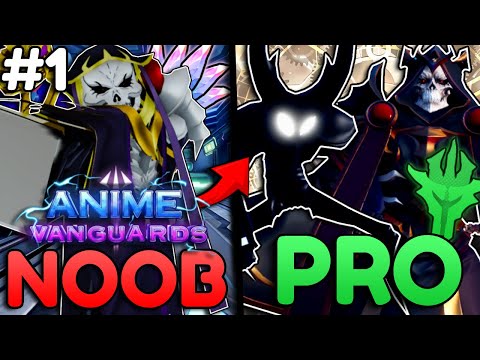Restarting In Anime Vanguards and Becoming OVERPOWERED In One VIDEO! (Noob To Pro Episode 1)