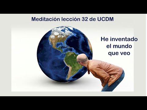 MEDITACIÓN LECCIÓN 32 de Un Curso de Milagros