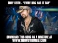 TOBY KEITH - "EVERY DOG HAS IT DAY" [ New Video + Lyrics + Download ]
