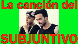DESPACITO de Luís Fonsi a ritmo de SUBJUNTIVO.