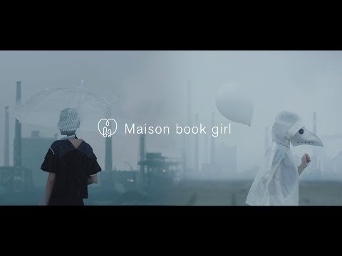 Maison book girl / 鯨工場 / MV