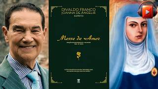 MESSE DE AMOR 🙏 Audiolivro Espírita 🙏 Por Joanna de Ângelis e Divaldo Franco