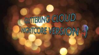NIGHTCORE Glittering Cloud-Imogen Heap