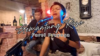 Download lagu FAREL PRAYOGA - GEMANTUNG ROSO mp3