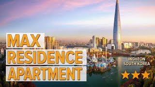 Max Residence Apartment hotel review | Hotels in Incheon | Korean Hotels