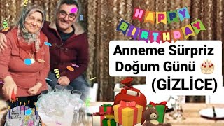 ANNEME DOĞUM GÜNÜ SÜRPRİZİ YAPTIK!!! (GİZL�