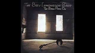 Bleu Edmonson ~~ Goin' Home