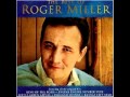 Roger Miller    Loving Her Was Easier