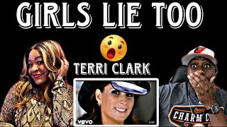 THE LADIES ARE IN DEEP TROUBLE NOW!!!   TERRI CLARK - GIRLS LIE TOO (REACTION)