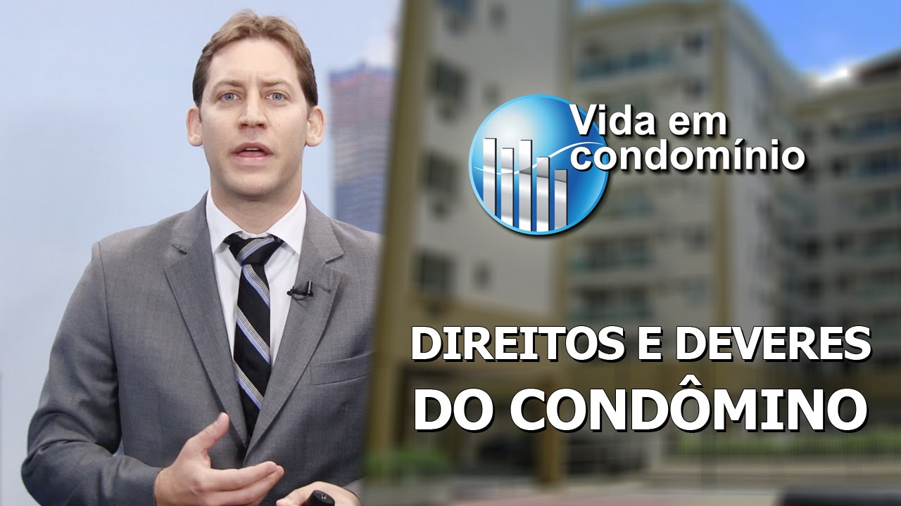 Vida em Condomínio 003 - Direitos e deveres dos condôminos