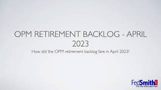 OPM Retirement Backlog | April 2023