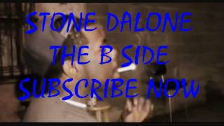 Stone Dalone - The B Side