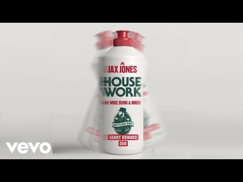 Jax Jones - House Work (Danny Howard Remix) ft. Mike Dunn, MNEK