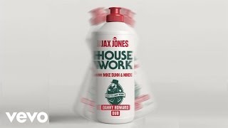 Jax Jones - House Work (Danny Howard Remix) ft. Mike Dunn, MNEK