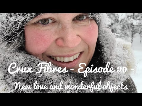 Crux Fibres - Episode 20 - New love and wonderful objects