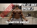 MY Competitive Advantage | Increasing Performance | The Get Back Ep. 2